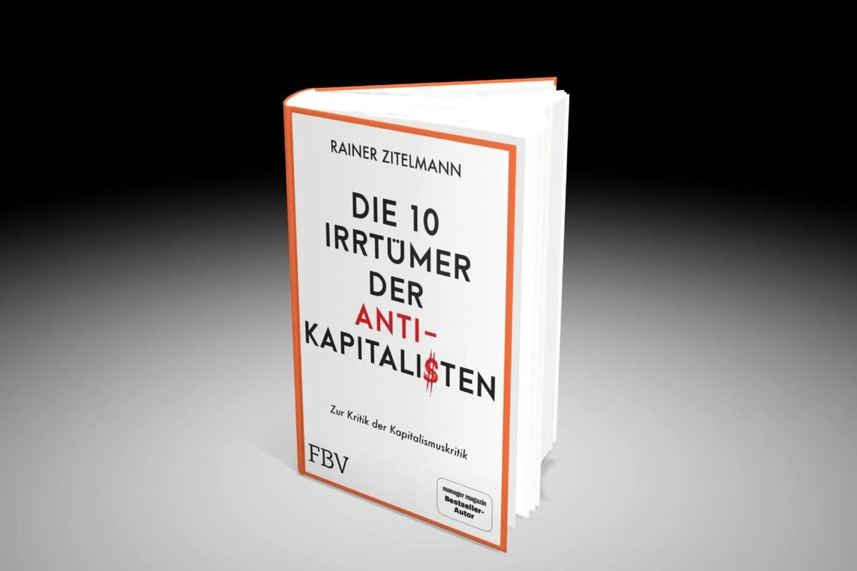 Detailansicht: Die 10 Irrtümer der Antikapitalisten (Hardcover)