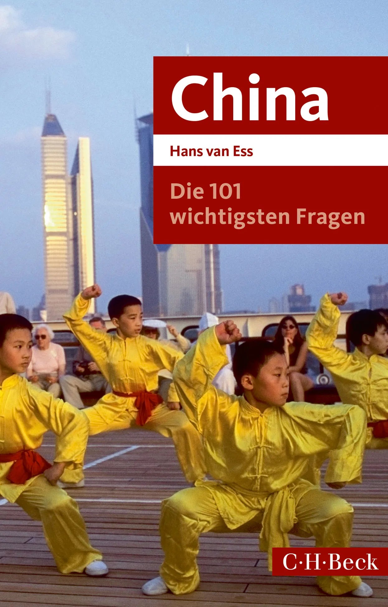 Buchcover von 'Die 101 wichtigsten Fragen - China' - Taschenbuch von Hans Ess