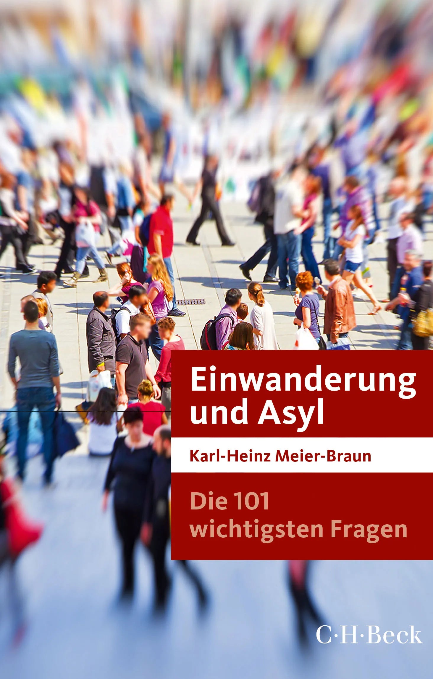 Buchcover von 'Die 101 wichtigsten Fragen: Einwanderung und Asyl' - Taschenbuch von Karl-Heinz Meier-Braun