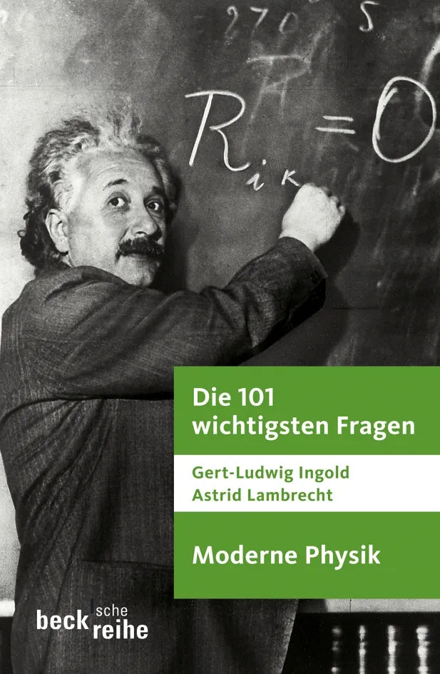 Buchcover von 'Die 101 wichtigsten Fragen - Moderne Physik' - Taschenbuch von Gert-Ludwig Ingold