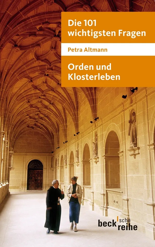 Buchcover von 'Die 101 wichtigsten Fragen: Orden und Klosterleben' - Taschenbuch von Petra Altmann