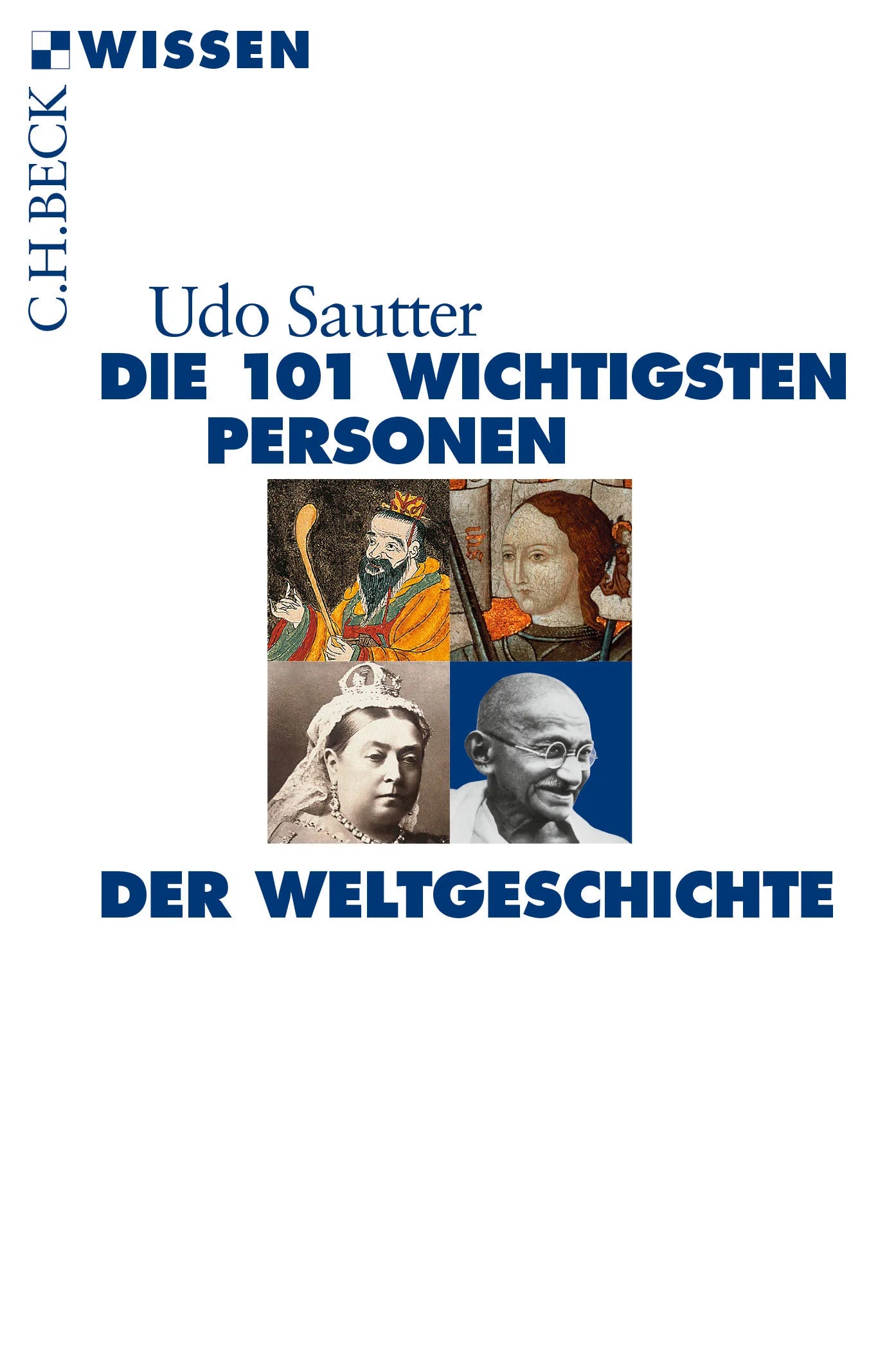 Buchcover von 'Die 101 wichtigsten Personen der Weltgeschichte' - Taschenbuch von Udo Sautter