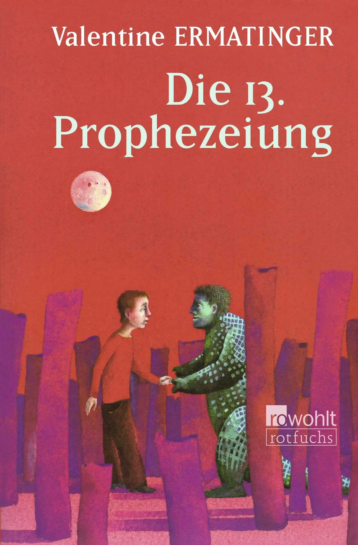 Buchcover von 'Die 13. Prophezeiung' - Taschenbuch von Valentine Ermatinger