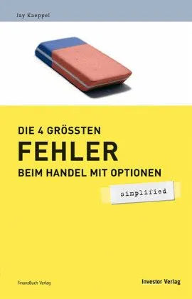 Buchcover von 'Die 4 größten Fehler beim Handel mit Optionen - simplified' - Gebundene Ausgabe von Jay Kaeppel