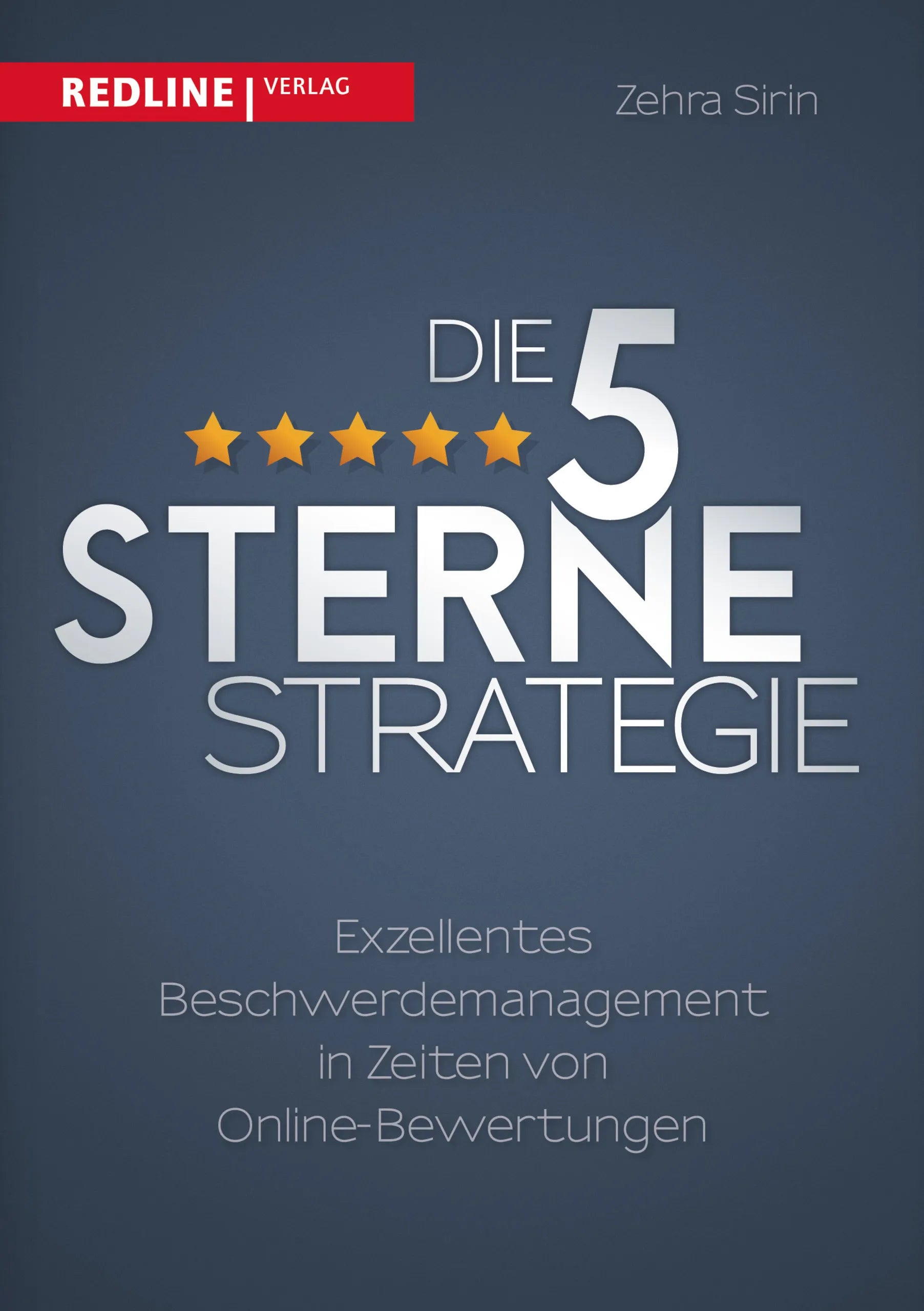 Buchcover von 'Die 5-Sterne-Strategie' - Gebundene Ausgabe von Zehra Sirin