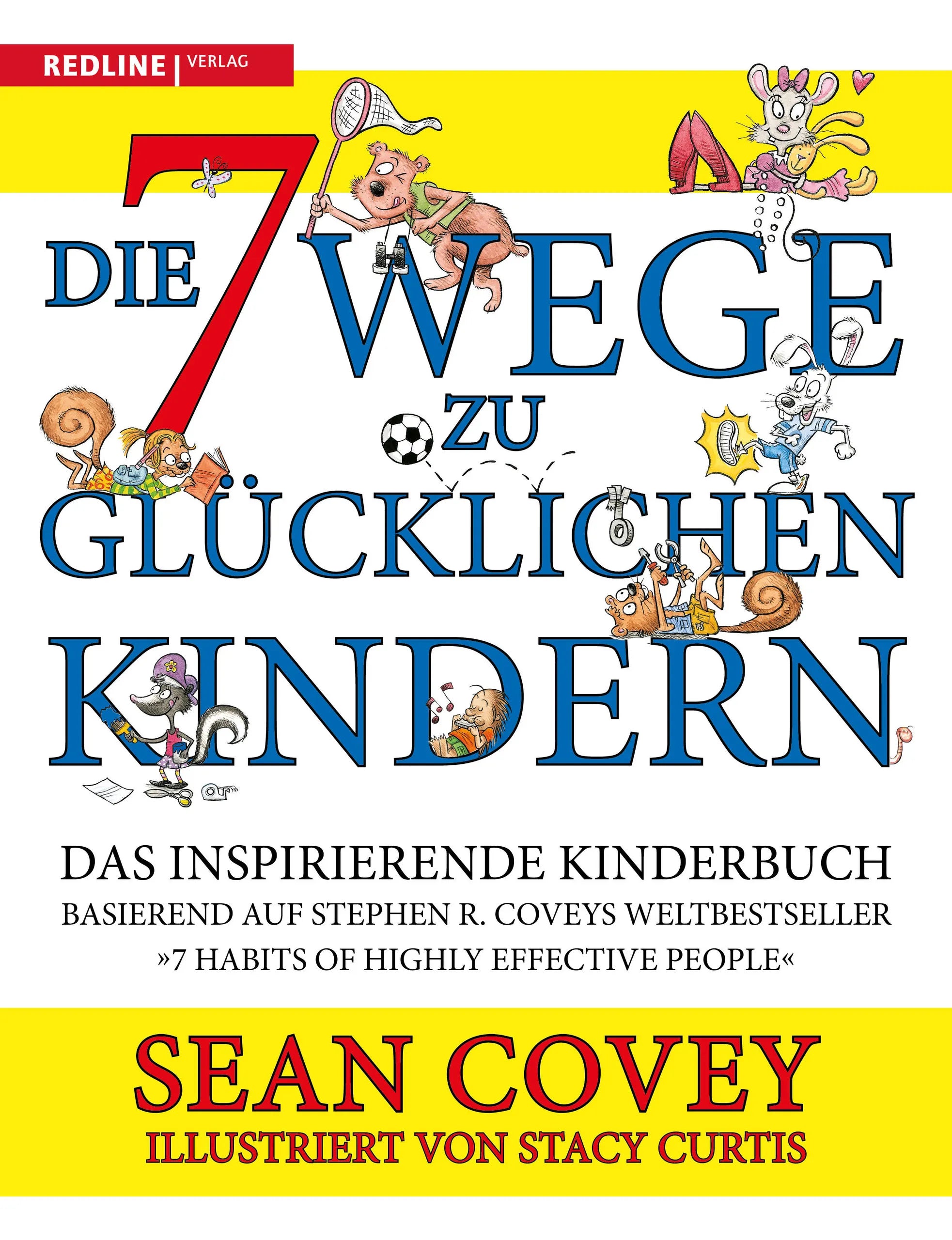 Buchcover von 'Die 7 Wege zu glücklichen Kindern' - Gebundene Ausgabe von Sean Covey
