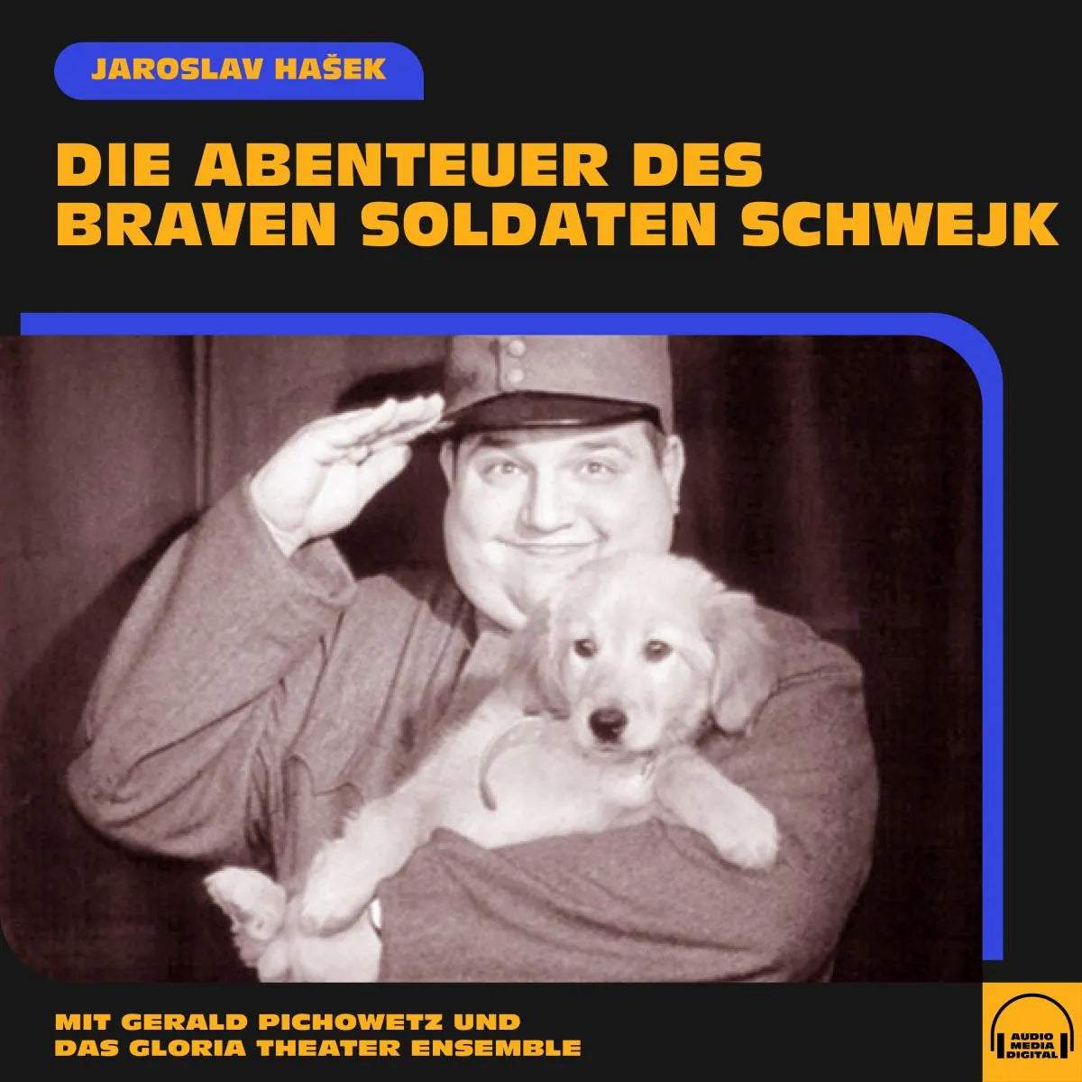 Cover: Die Abenteuer des braven Soldaten Schwejk (Hörbuch Download) von Jaroslav Hasek