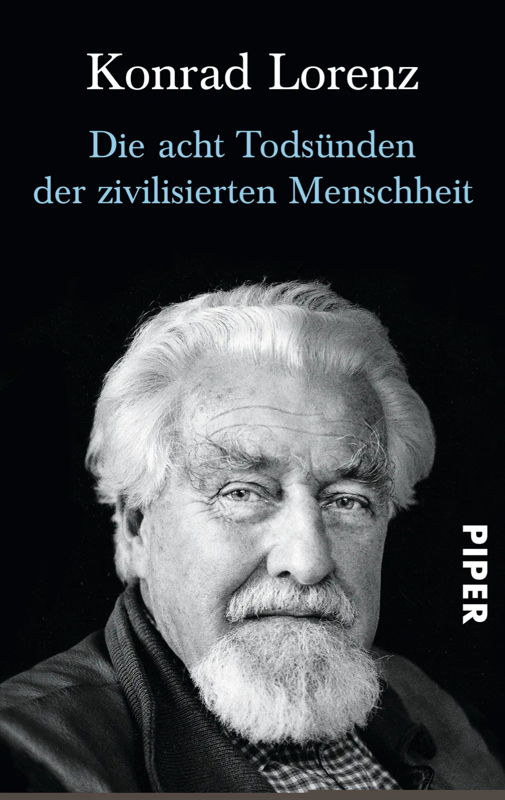 Buchcover von 'Die acht Todsünden der zivilisierten Menschheit' - Taschenbuch von Konrad Lorenz