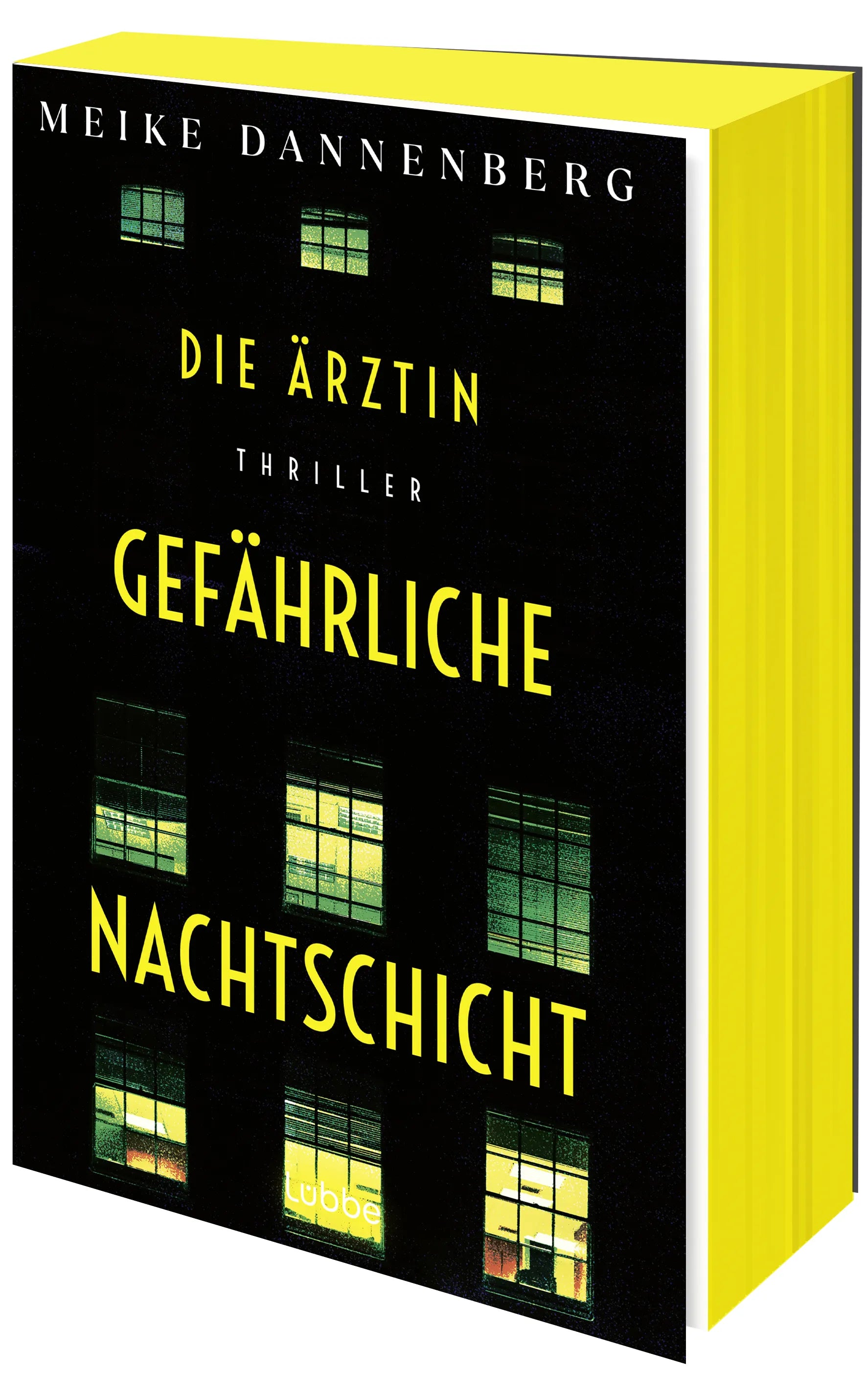 Buchcover von 'Die Ärztin - Gefährliche Nachtschicht' - Taschenbuch von Meike Dannenberg