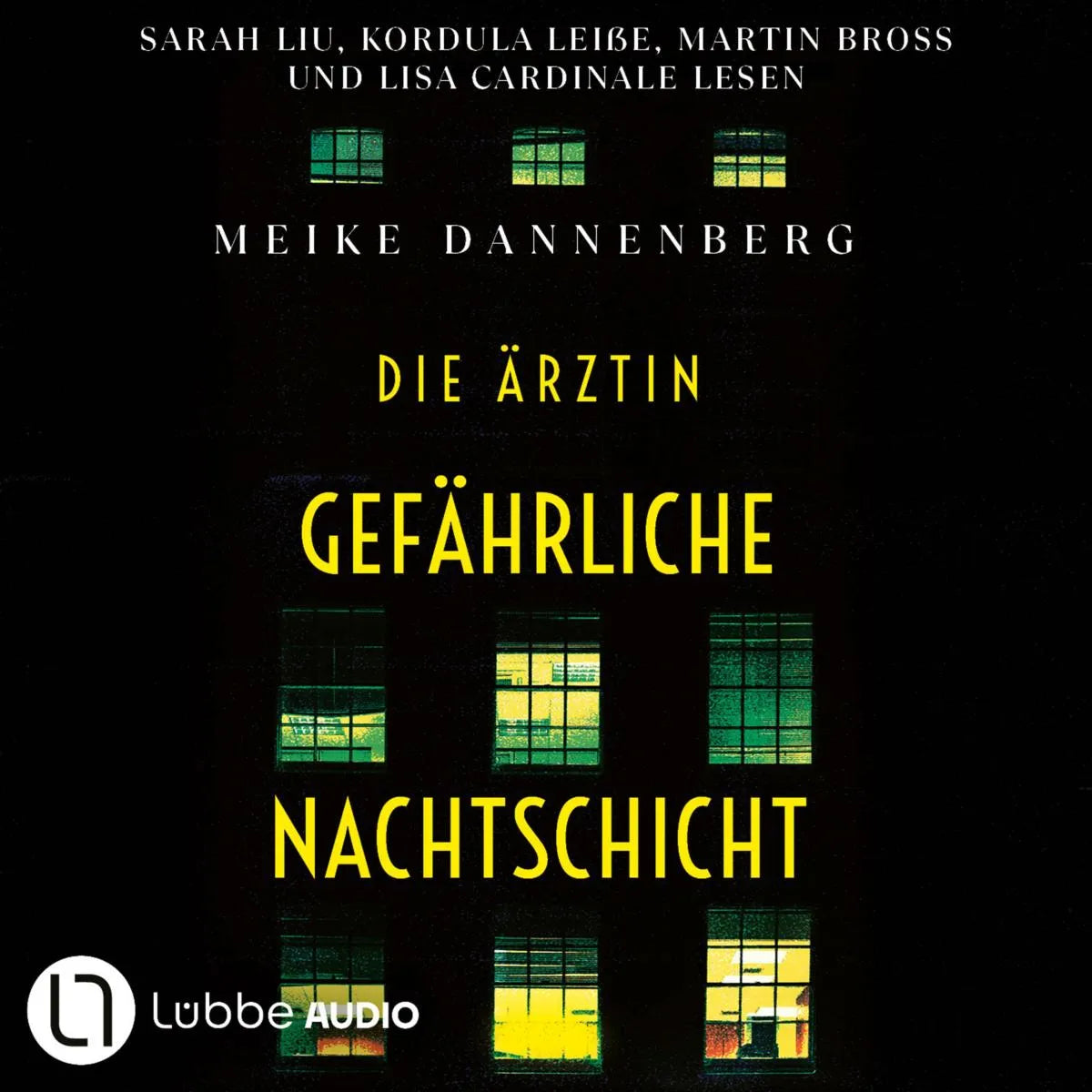 Cover: Die Ärztin - Gefährliche Nachtschicht (Hörbuch Download) von Meike Dannenberg