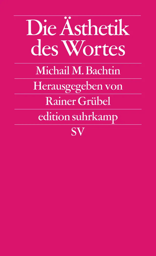 Buchcover von 'Die Ästhetik des Wortes' - Taschenbuch von Michail M. Bachtin