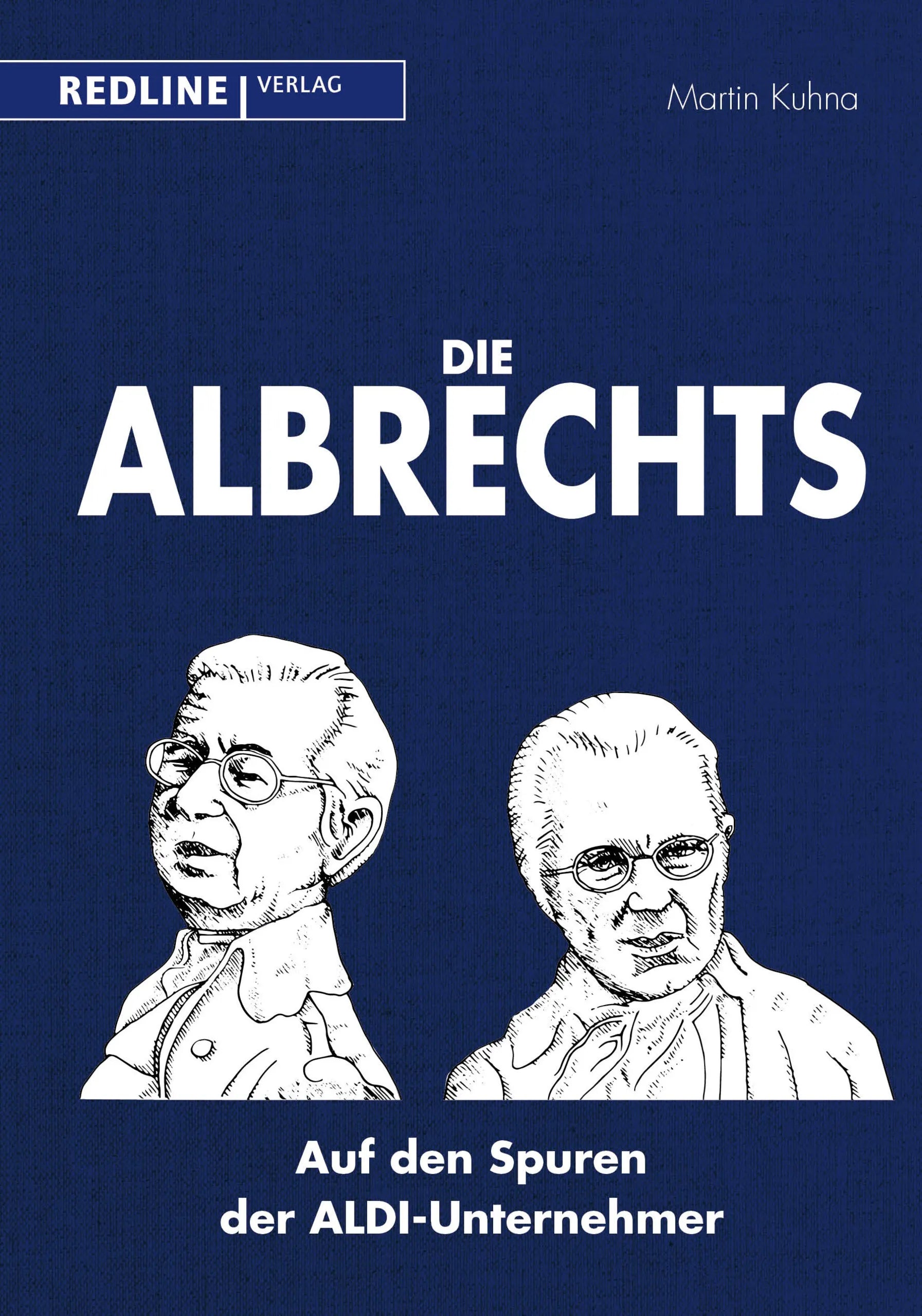 Buchcover von 'Die Albrechts' - Gebundene Ausgabe von Martin Kuhna