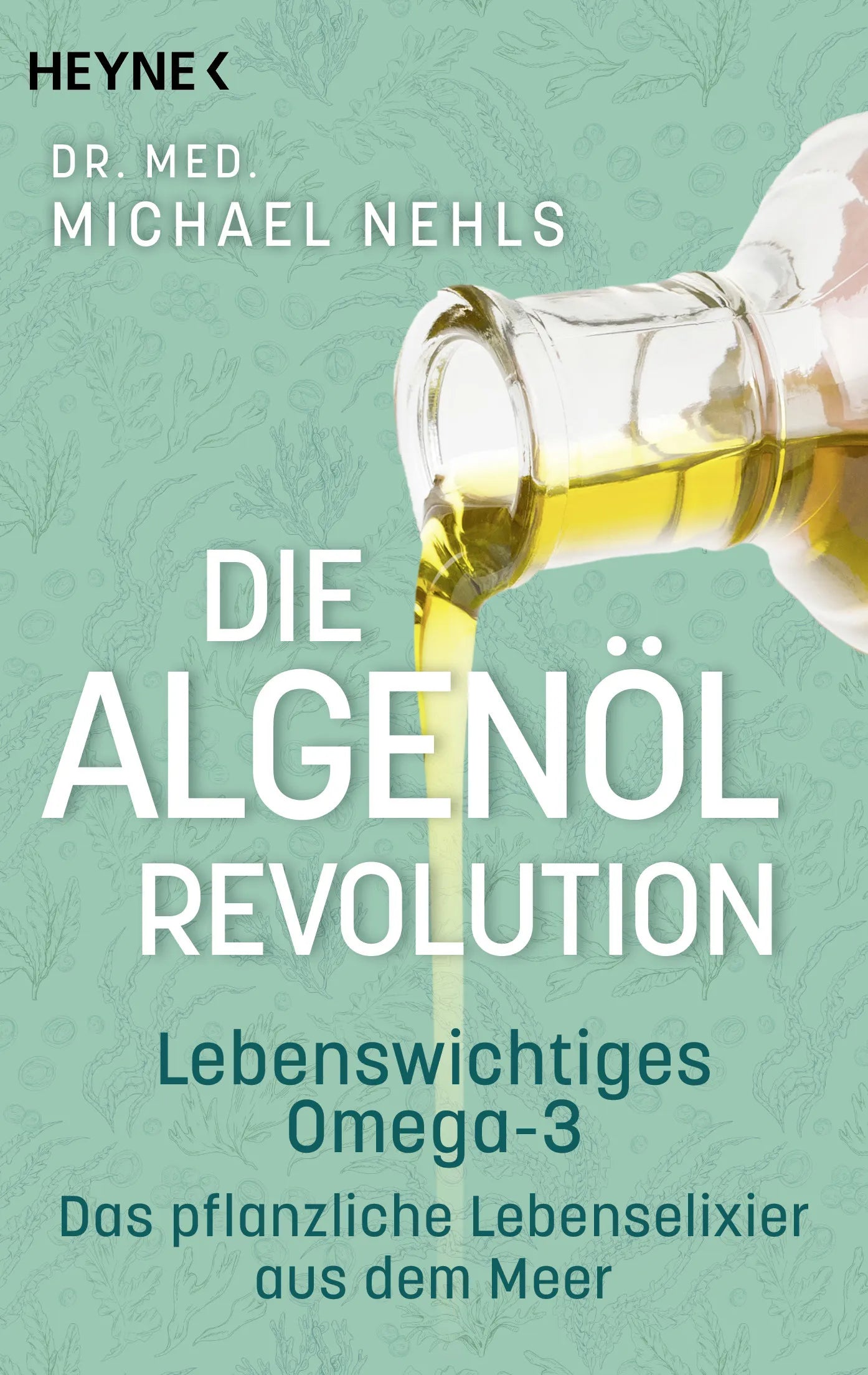 Cover: Die Algenöl-Revolution (E-Book) von Michael Nehls