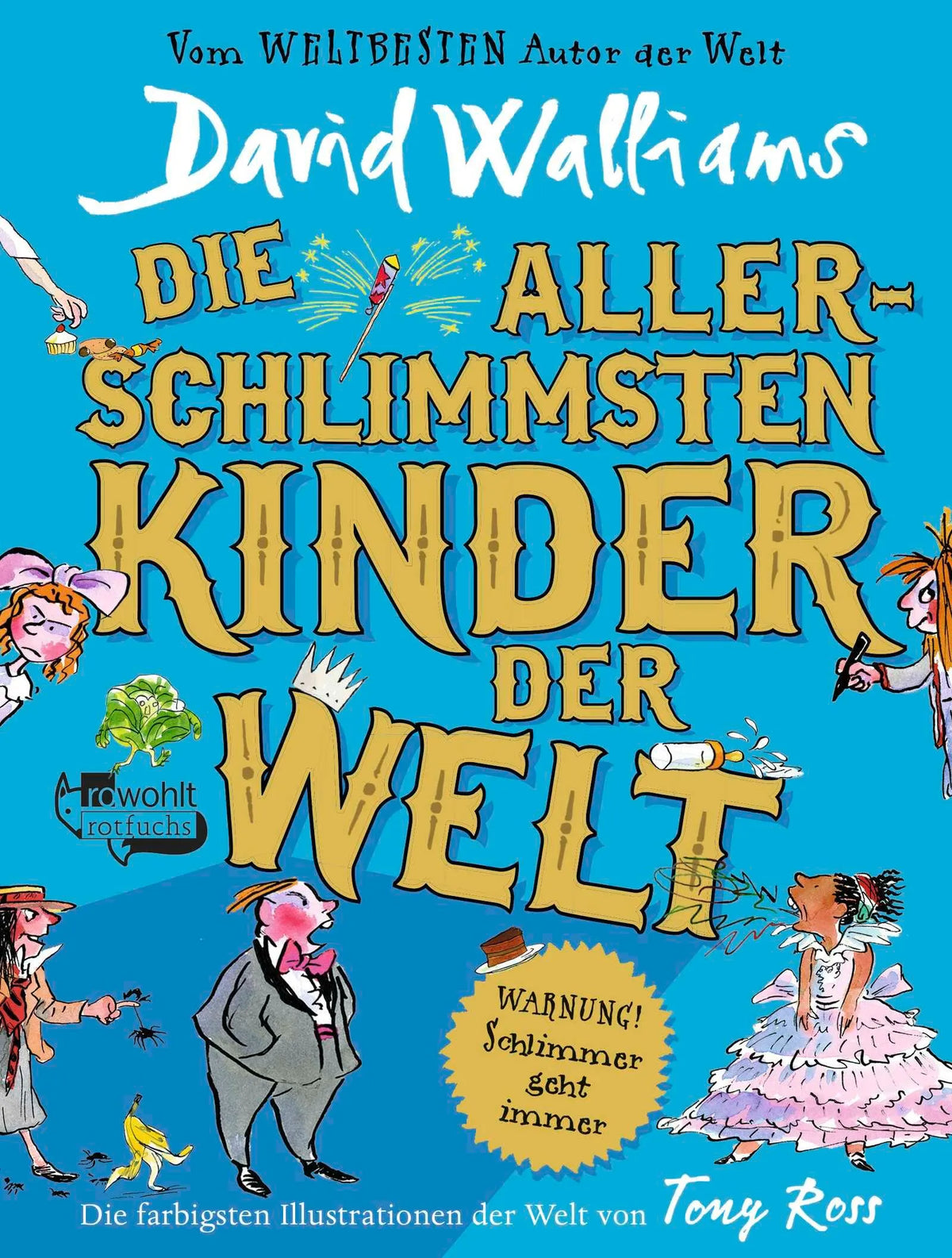 Cover: Die allerschlimmsten Kinder der Welt (Hardcover) von David Walliams
