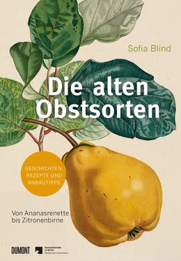 Buchcover von 'Die alten Obstsorten' - Gebundene Ausgabe von Sofia Blind