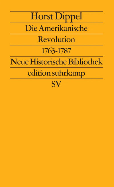 Die Amerikanische Revolution 1763–1787