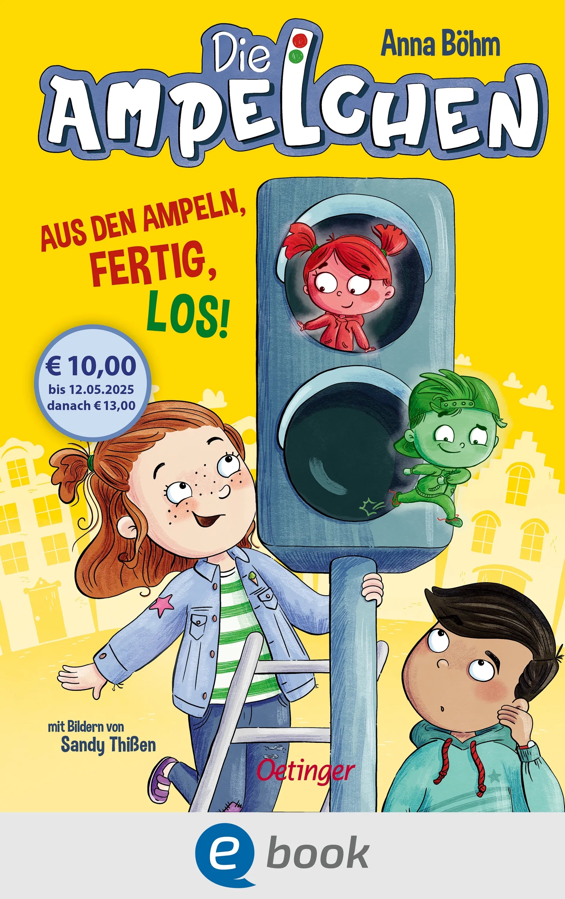 Cover: Die Ampelchen 1. Aus den Ampeln, fertig, los! (E-Book) von Anna Böhm