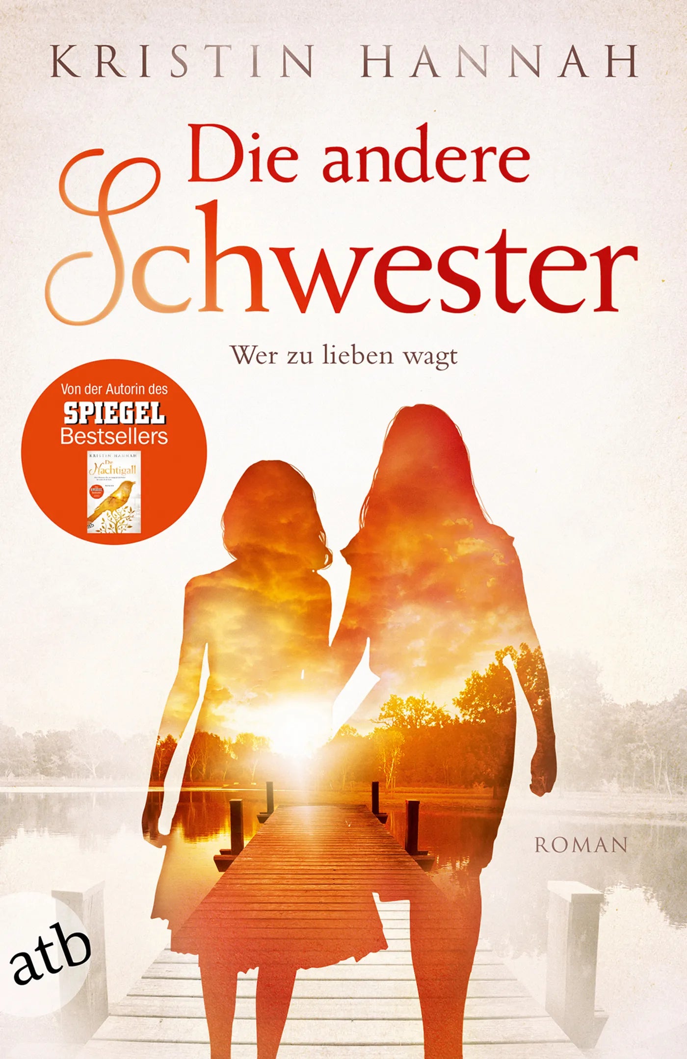 Buchcover von 'Die andere Schwester' - Taschenbuch von Kristin Hannah