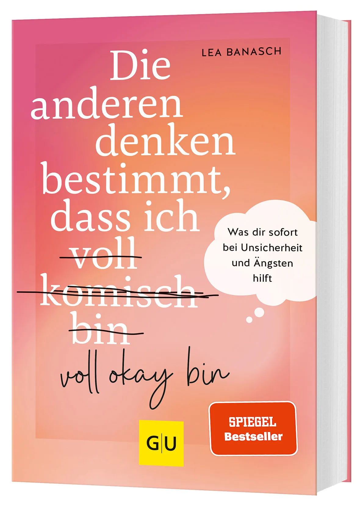 Buchcover von 'Die anderen denken bestimmt, dass ich voll komisch okay bin' - Taschenbuch von Lea Banasch