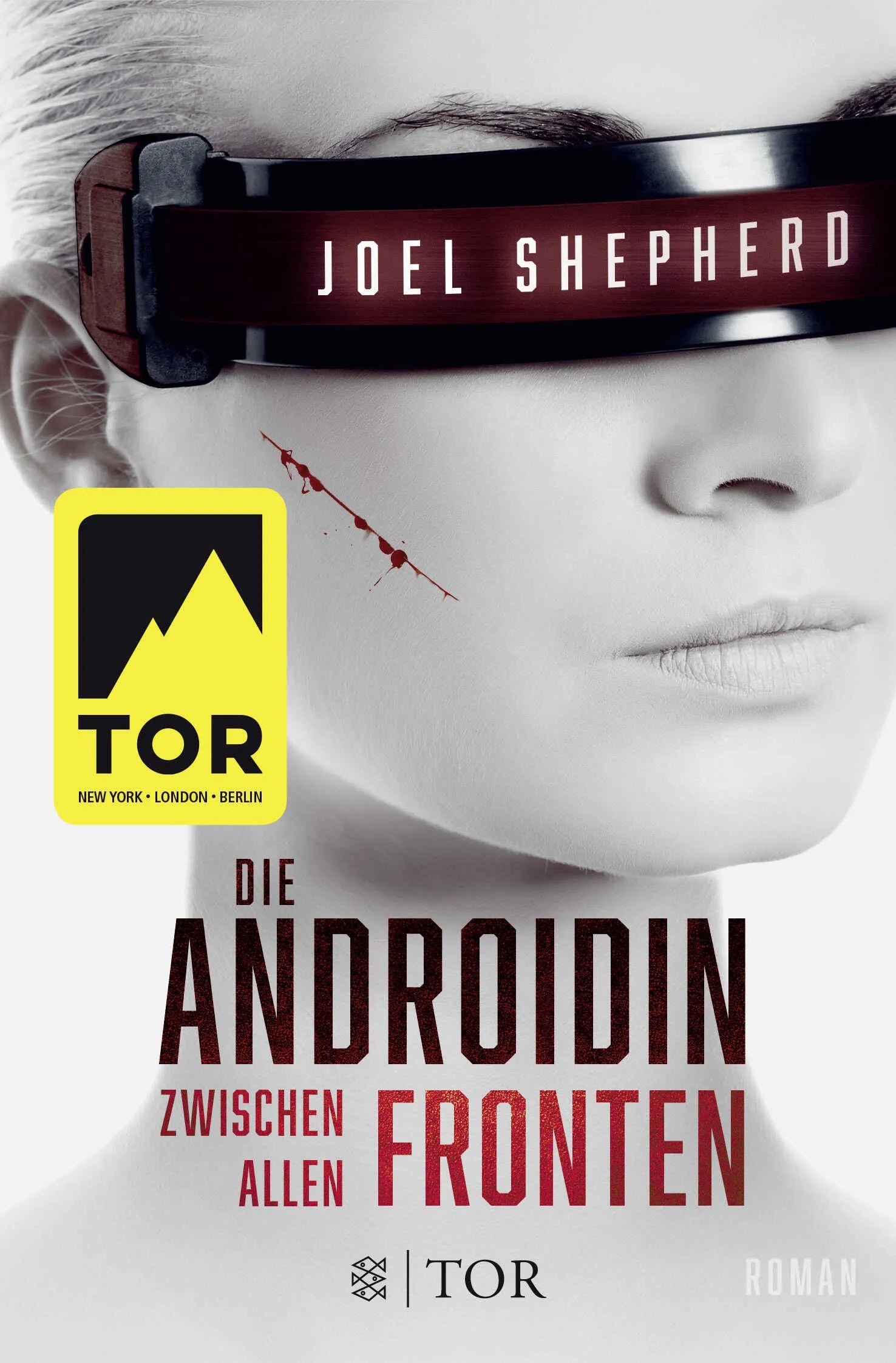 Buchcover von 'Die Androidin - Zwischen allen Fronten' - Taschenbuch von Joel Shepherd