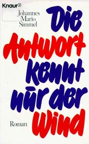 Buchcover von 'Die Antwort kennt nur der Wind' - Taschenbuch von Johannes Mario Simmel