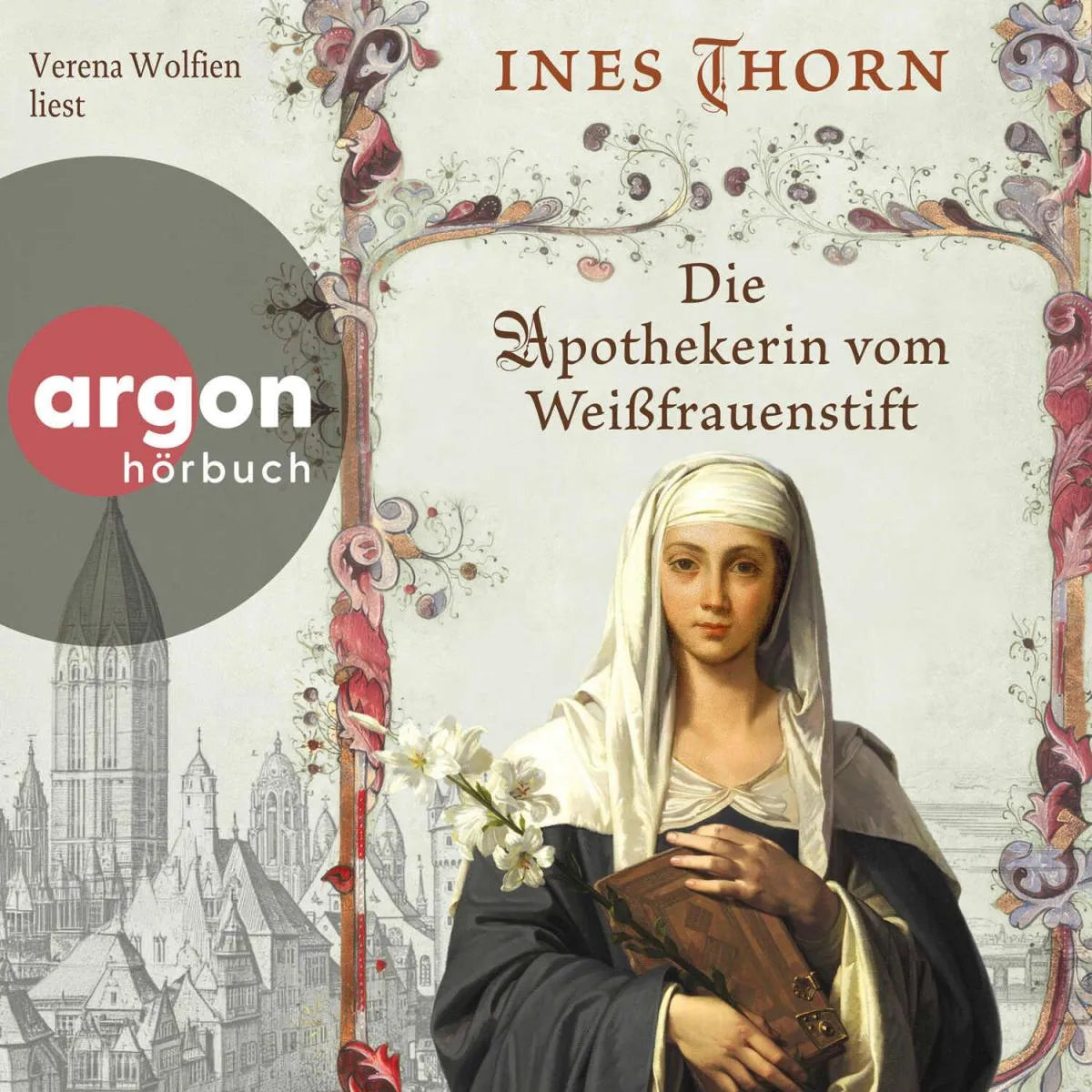 Cover: Die Apothekerin vom Weißfrauenstift (Hörbuch Download) von Ines Thorn