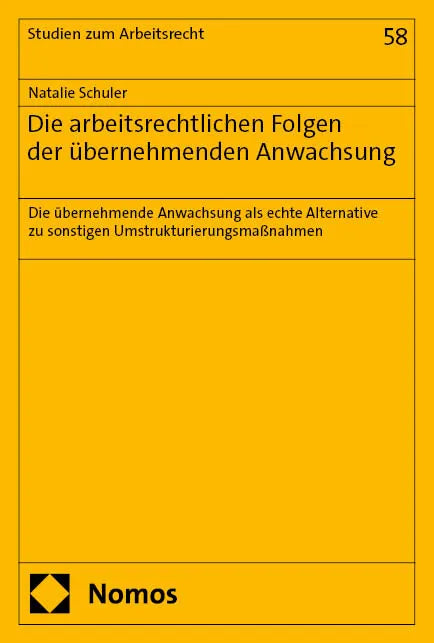 Cover: Die arbeitsrechtlichen Folgen der übernehmenden Anwachsung (E-Book) von Natalie Schuler