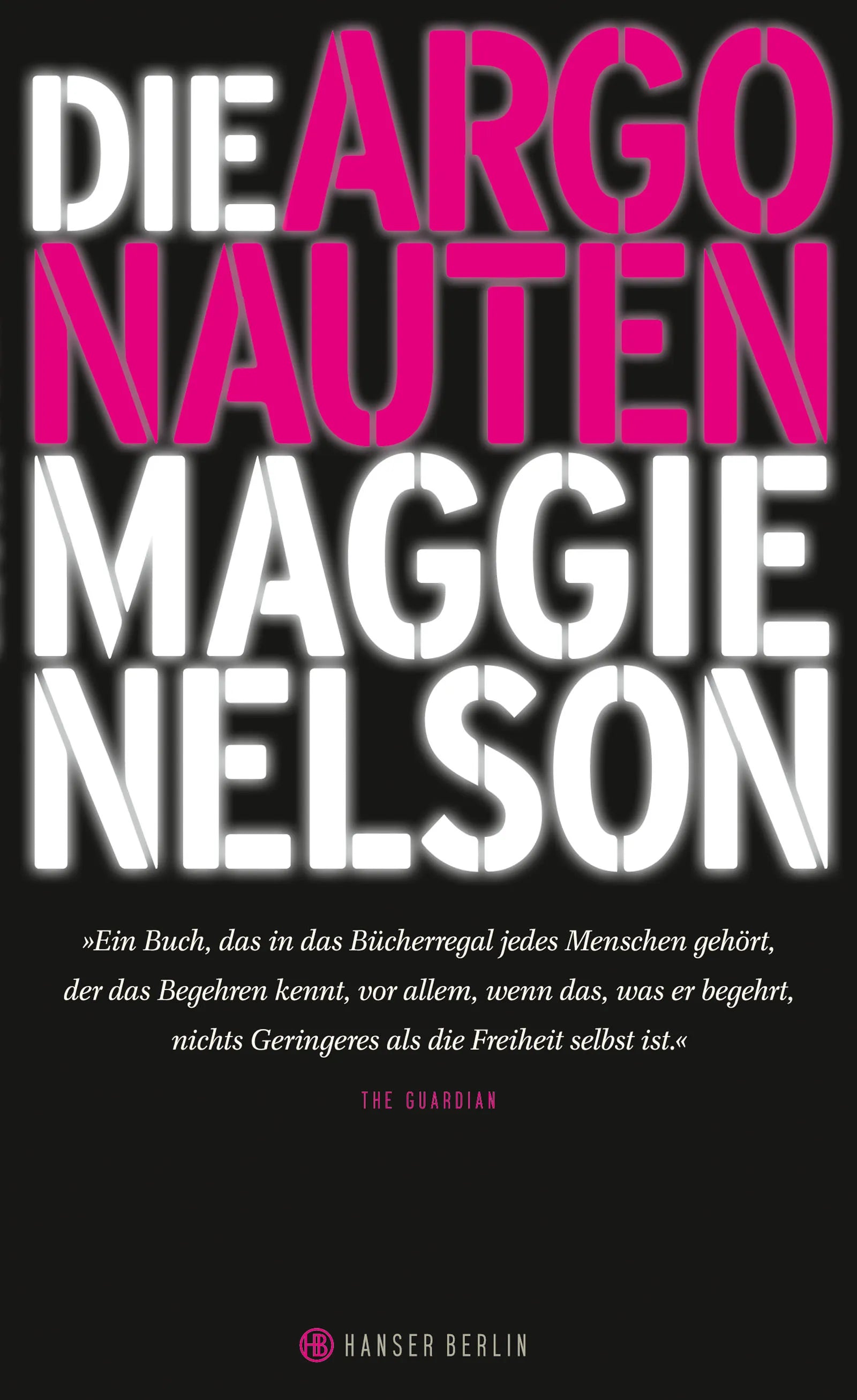 Buchcover von 'Die Argonauten' - Gebundene Ausgabe von Maggie Nelson
