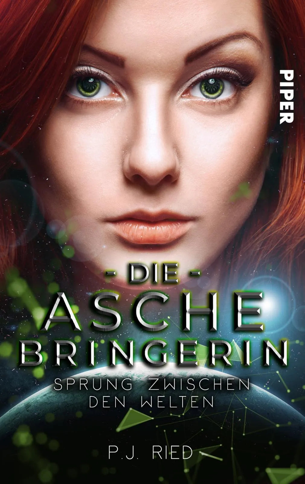 Buchcover von 'Die Aschebringerin: Sprung zwischen den Welten' - Taschenbuch von P.J. Ried