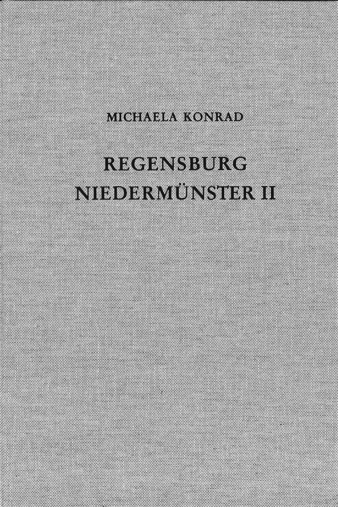 Buchcover von 'Die Ausgrabungen unter dem Niedermünster zu Regensburg II' - Gebundene Ausgabe von Michaela Konrad