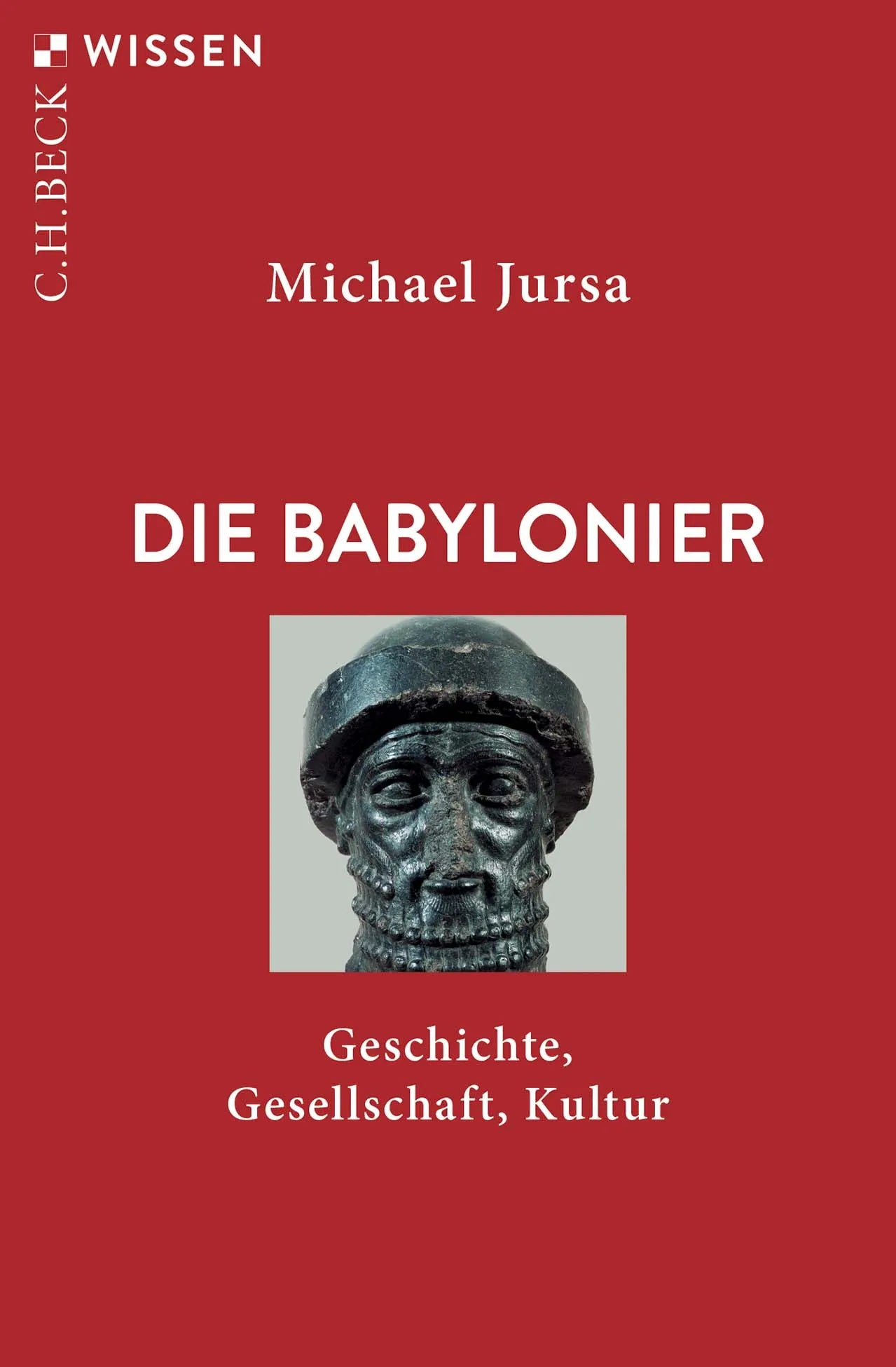 Buchcover von 'Die Babylonier' - Taschenbuch von Michael Jursa