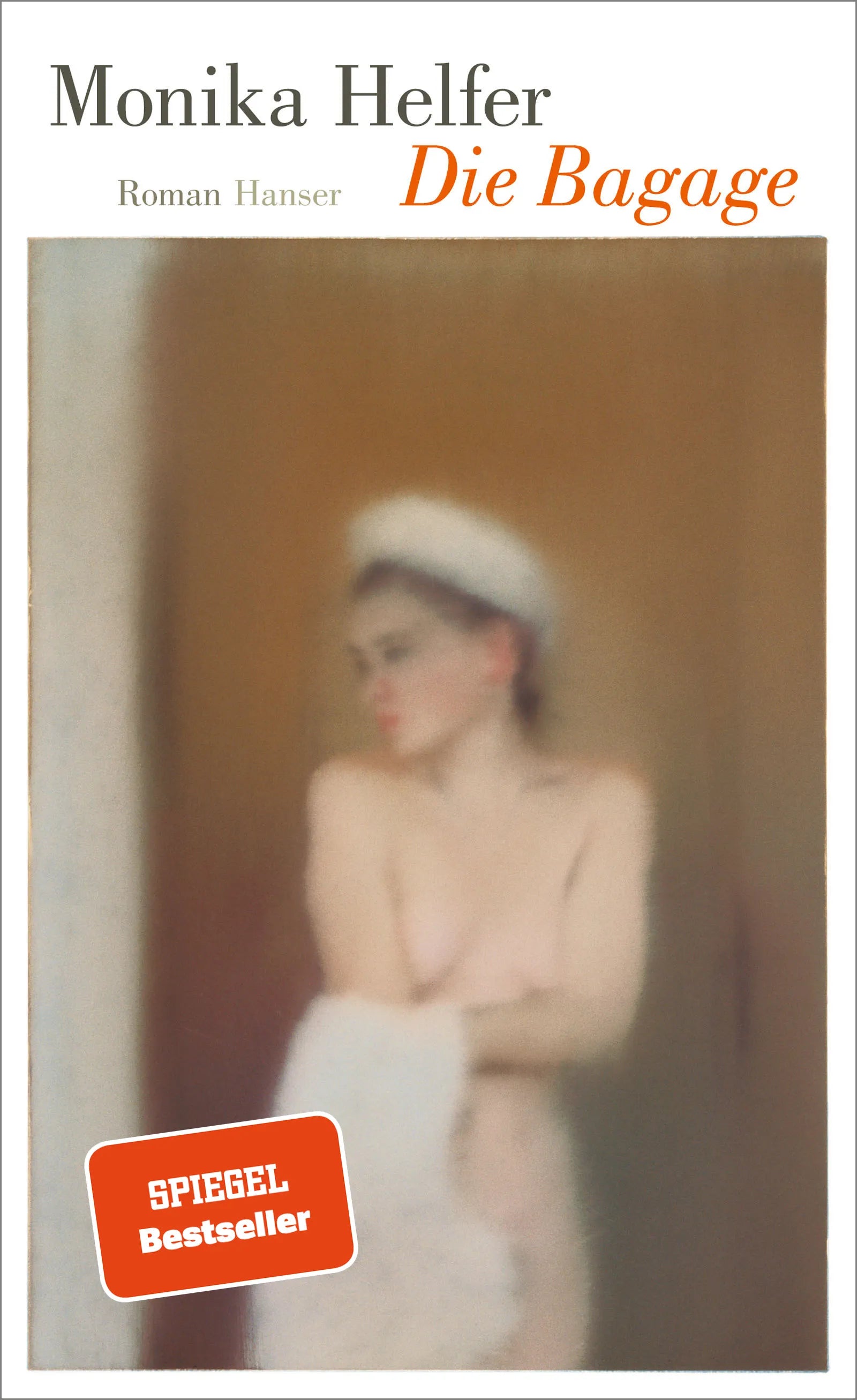 Buchcover von 'Die Bagage' - Gebundene Ausgabe von Monika Helfer