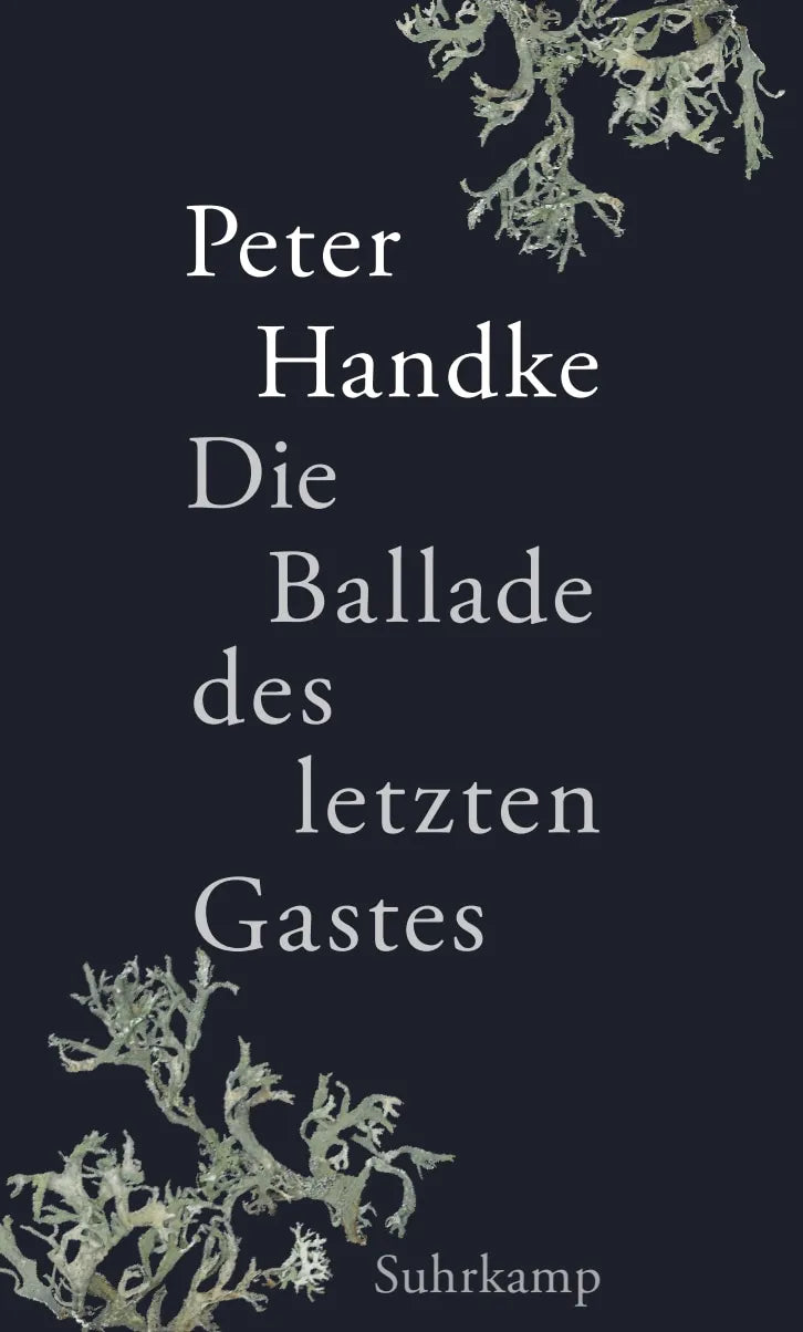 Buchcover von 'Die Ballade des letzten Gastes' - Gebundene Ausgabe von Peter Handke