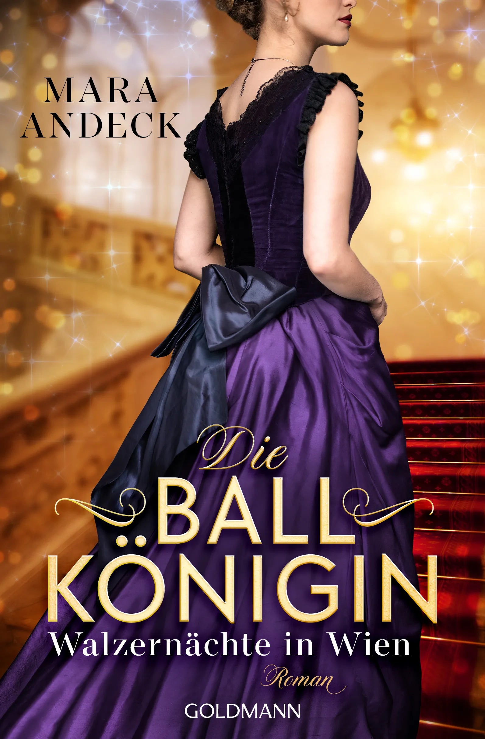 Cover: Die Ballkönigin - Walzernächte in Wien (E-Book) von Mara Andeck