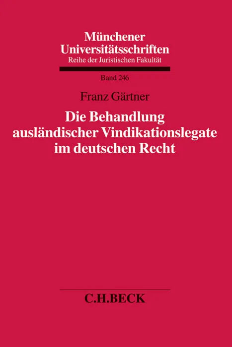 Buchcover von 'Die Behandlung ausländischer Vindikationslegate im deutschen Recht' - Taschenbuch von Franz Gärtner