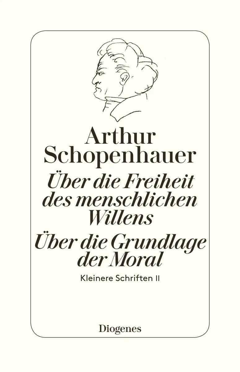 Buchcover von 'Die beiden Grundprobleme der Ethik: Über die Freiheit des menschlichen Willens' - Paperback von Arthur Schopenhauer