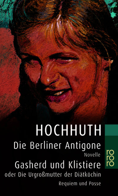 Die Berliner Antigone / Gasherd und Klistiere oder Die Urgroßmutter der Diätköchin