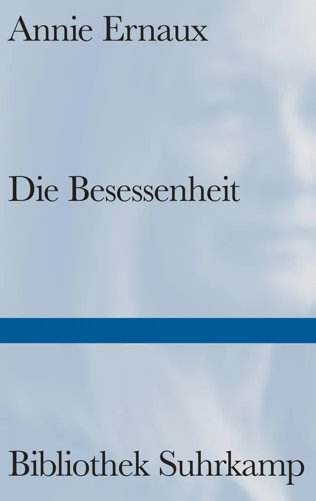 Cover: Die Besessenheit (E-Book) von Annie Ernaux