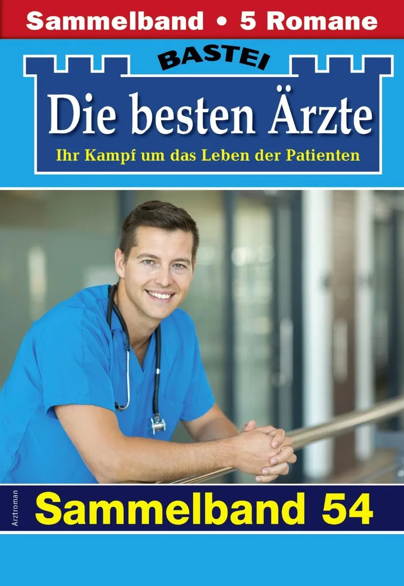 Cover: Die besten Ärzte - Sammelband 54 (E-Book) von Katrin Kastell