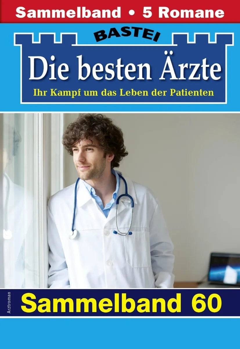 Cover: Die besten Ärzte - Sammelband 60 (E-Book) von Katrin Kastell