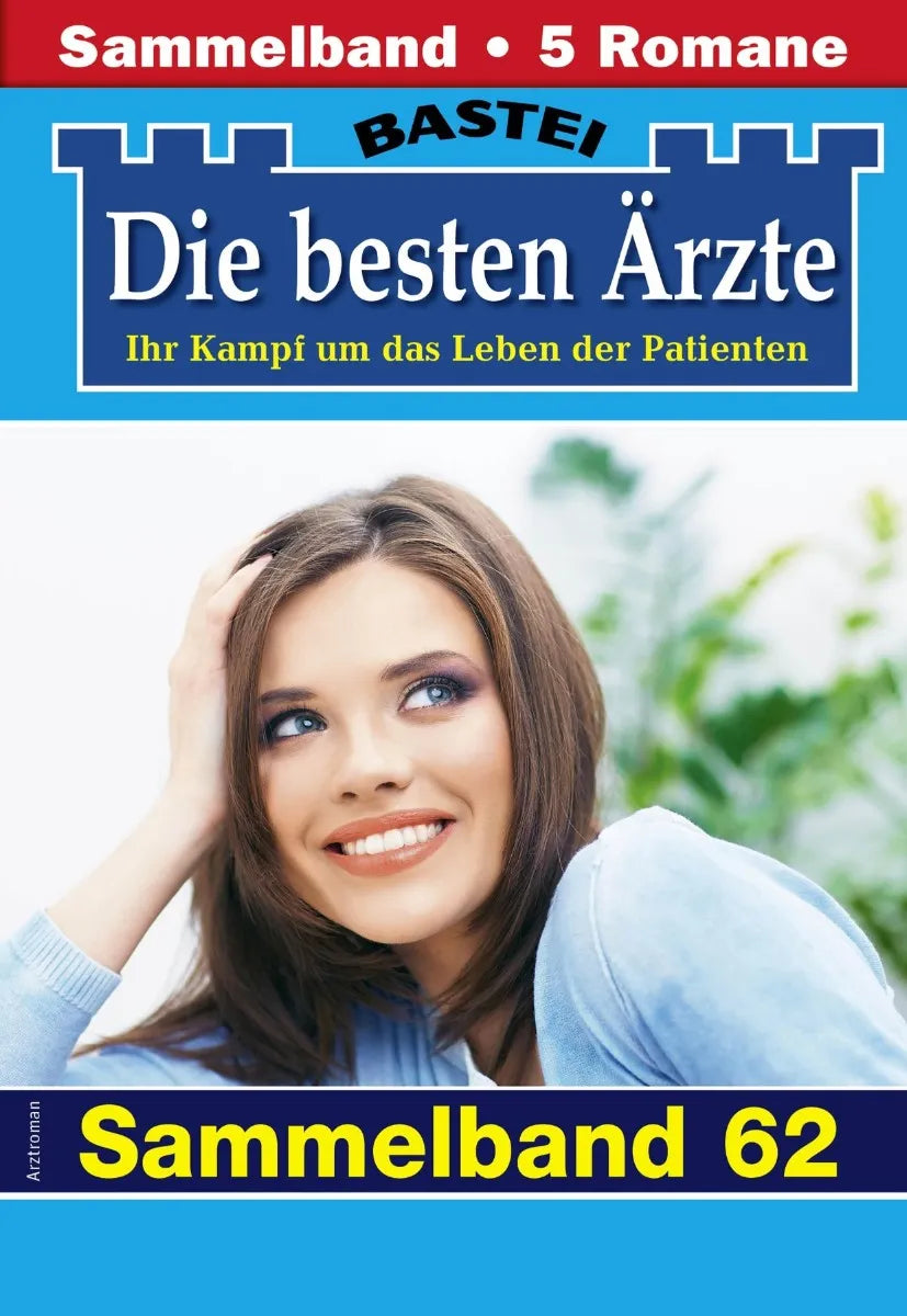 Cover: Die besten Ärzte - Sammelband 62 (E-Book) von Katrin Kastell