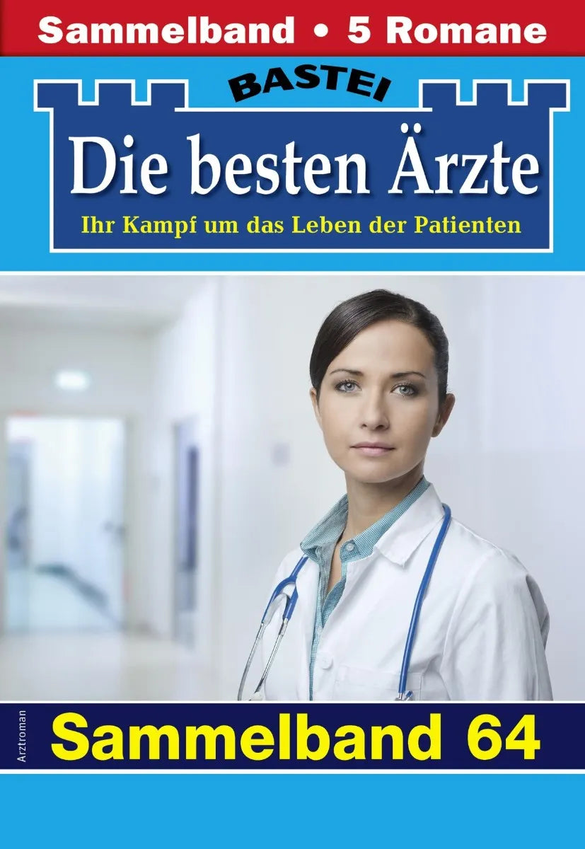 Cover: Die besten Ärzte - Sammelband 64 (E-Book) von Katrin Kastell