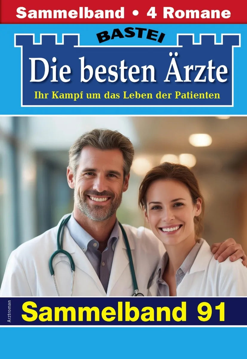 Cover: Die besten Ärzte - Sammelband 91 (E-Book) von Katrin Kastell
