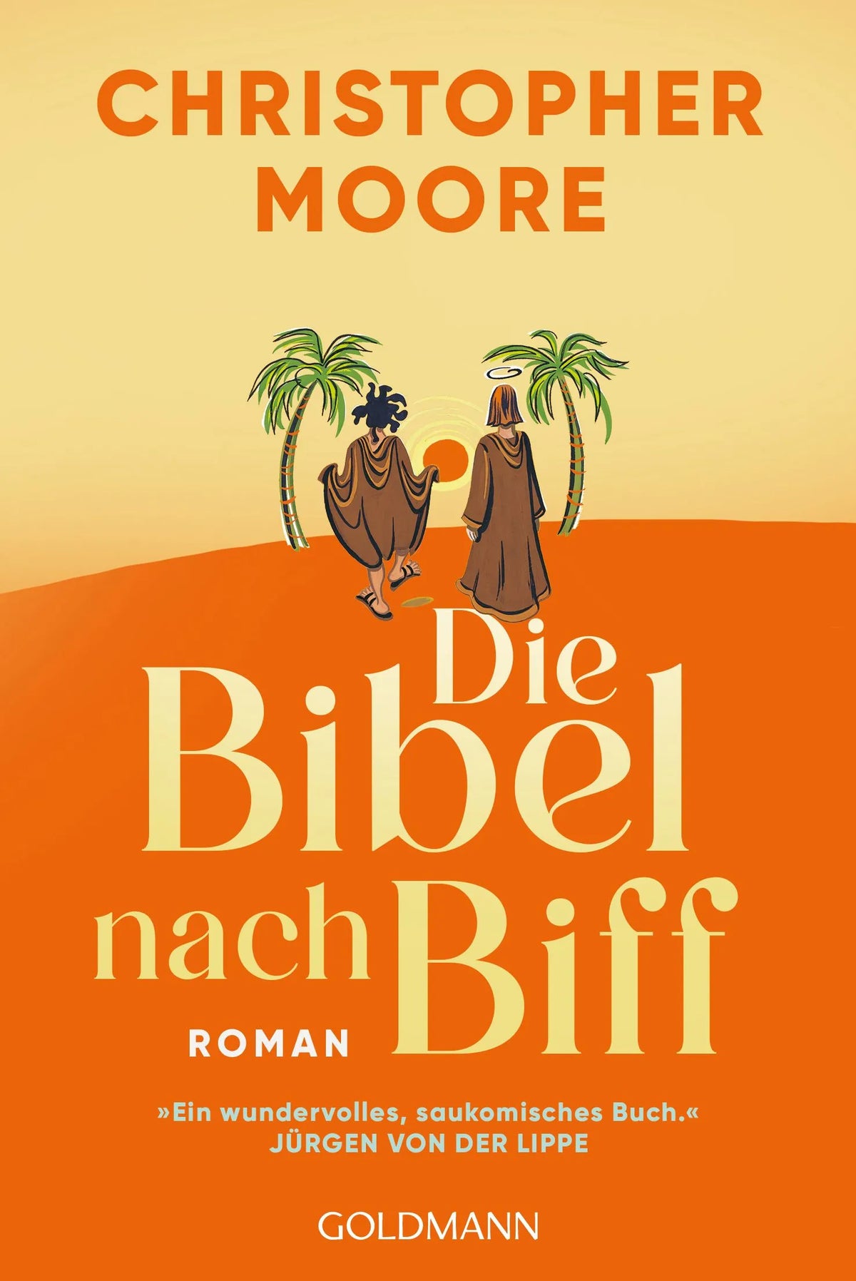 Cover: Die Bibel nach Biff - Die wilden Jugendjahre von Jesus, erzählt von seinem besten Freund (Taschenbuch) von Christopher Moore