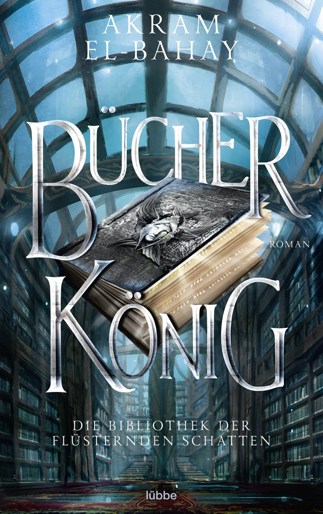 Buchcover von 'Die Bibliothek der flüsternden Schatten - Bücherkönig' - Paperback von Akram El-Bahay