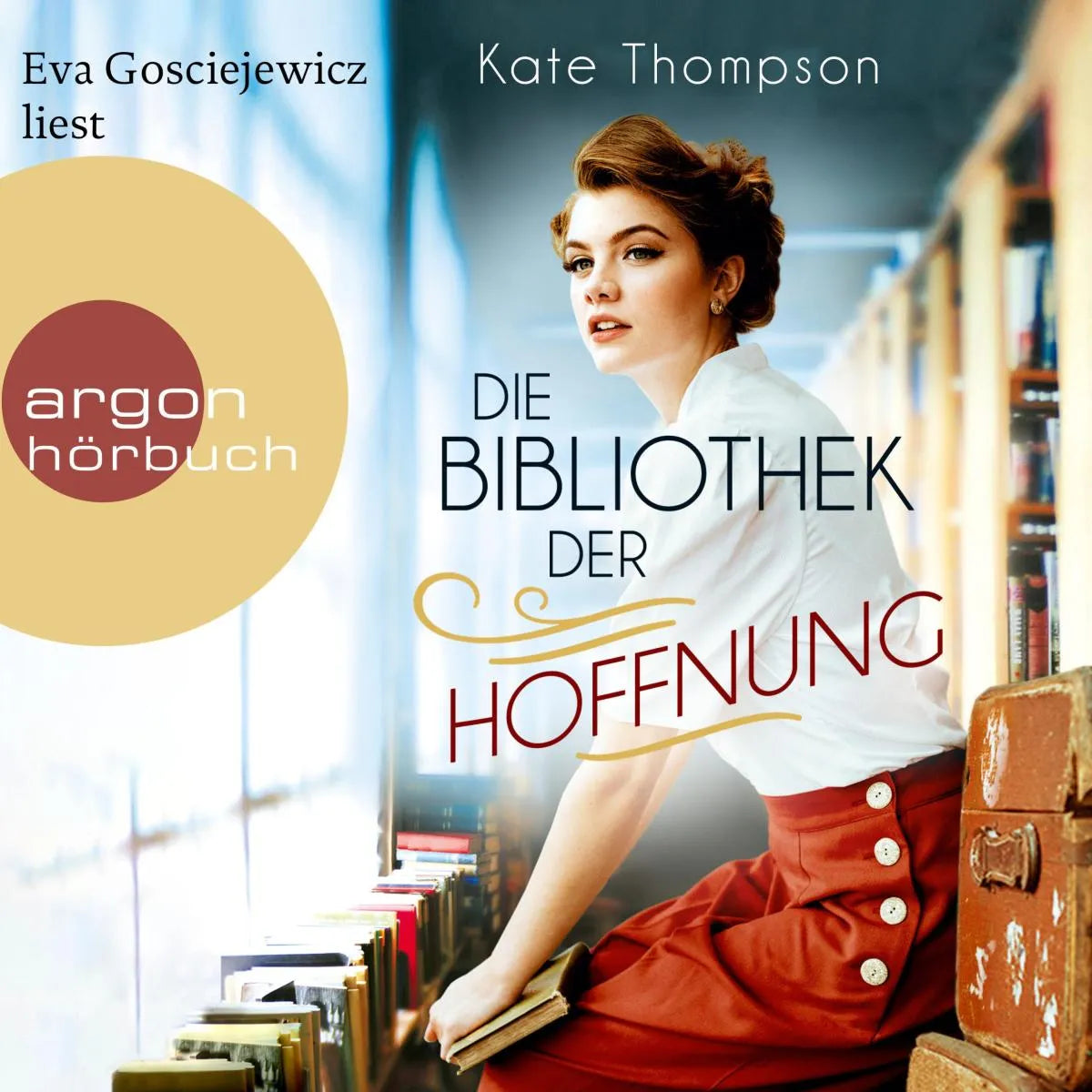 Cover: Die Bibliothek der Hoffnung (Hörbuch Download) von Kate Thompson