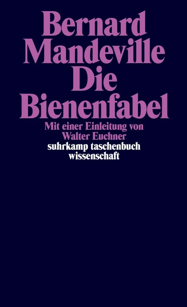 Buchcover von 'Die Bienenfabel oder Private Laster, öffentliche Vorteile' - Taschenbuch von Bernard Mandeville