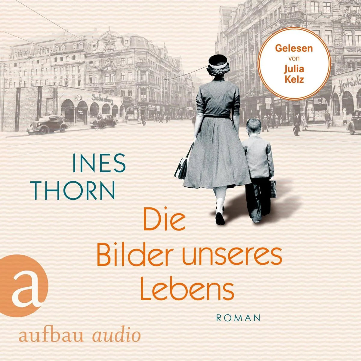 Cover: Die Bilder unseres Lebens (Hörbuch Download) von Ines Thorn