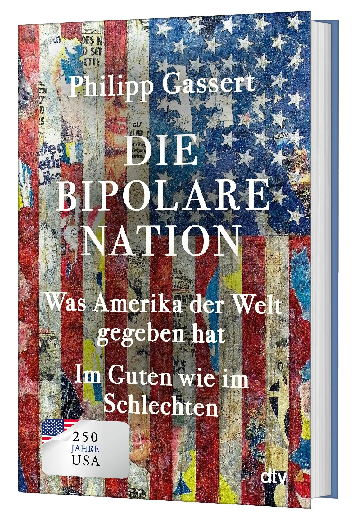 Philipp Gassert - Die bipolare Nation