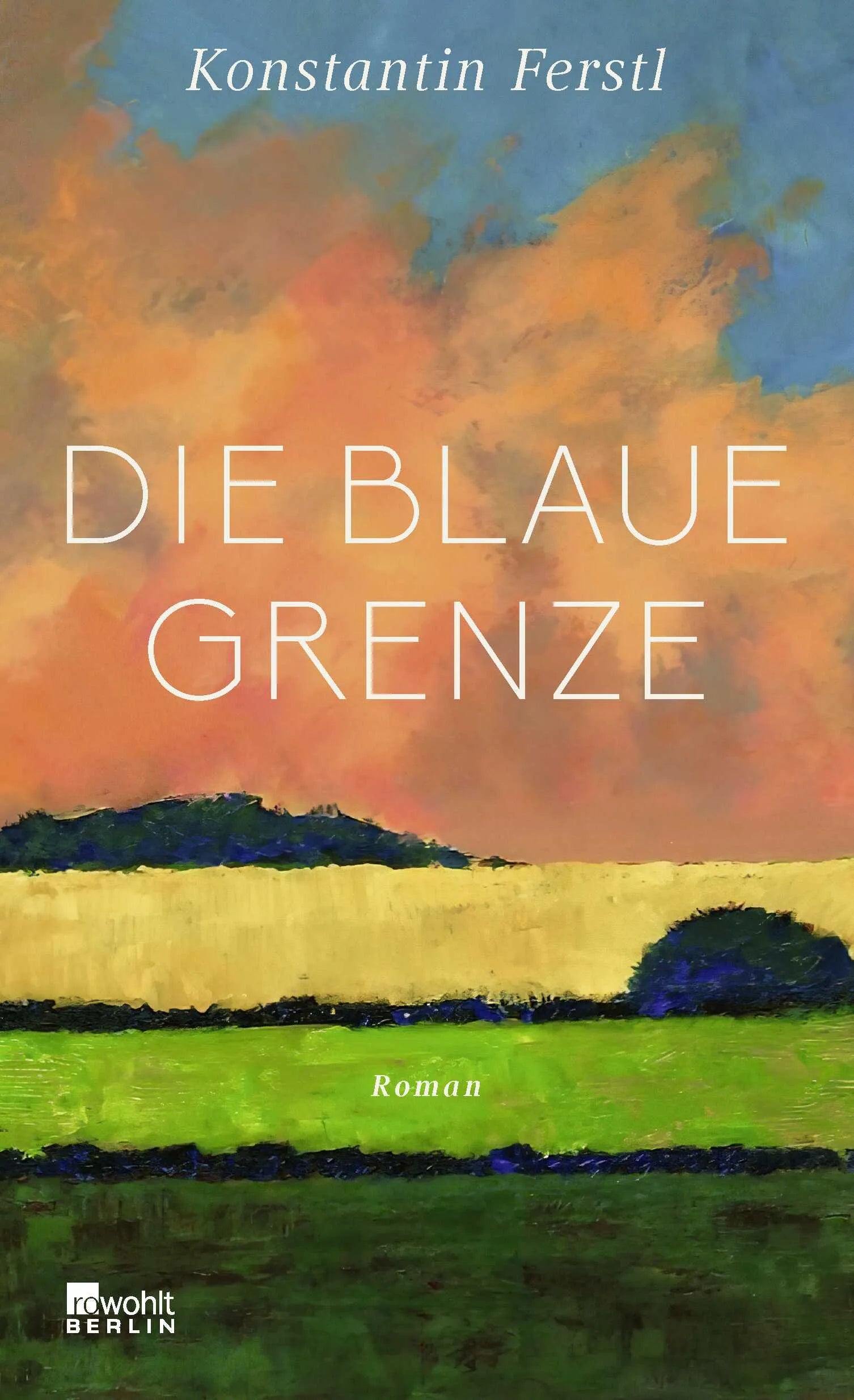 Buchcover von 'Die blaue Grenze' - Gebundene Ausgabe von Konstantin Ferstl